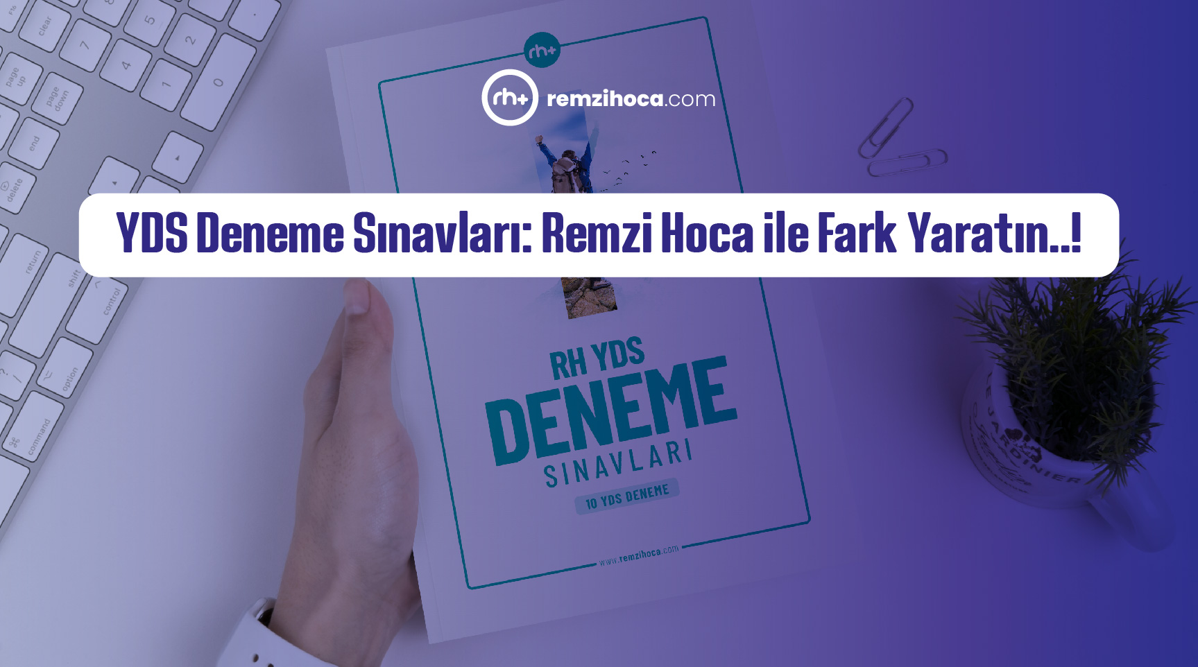 YDS Deneme Sınavları: Remzi Hoca ile Fark Yaratın..!