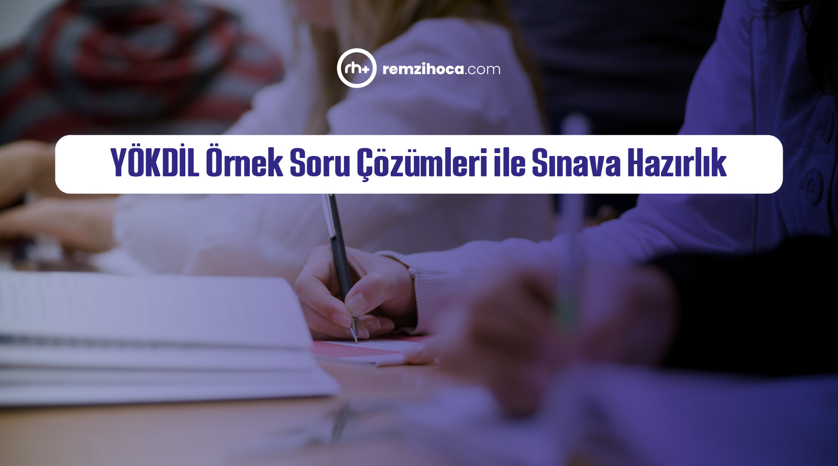 YÖKDİL Örnek Soru Çözümleriyle Sınava Hazırlık